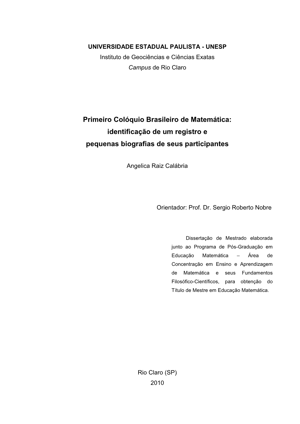 Primeiro Colóquio Brasileiro De Matemática: Identificação De Um Registro E Pequenas Biografias De Seus Participantes
