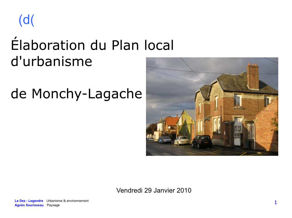Élaboration Du Plan Local D'urbanisme De Monchy-Lagache