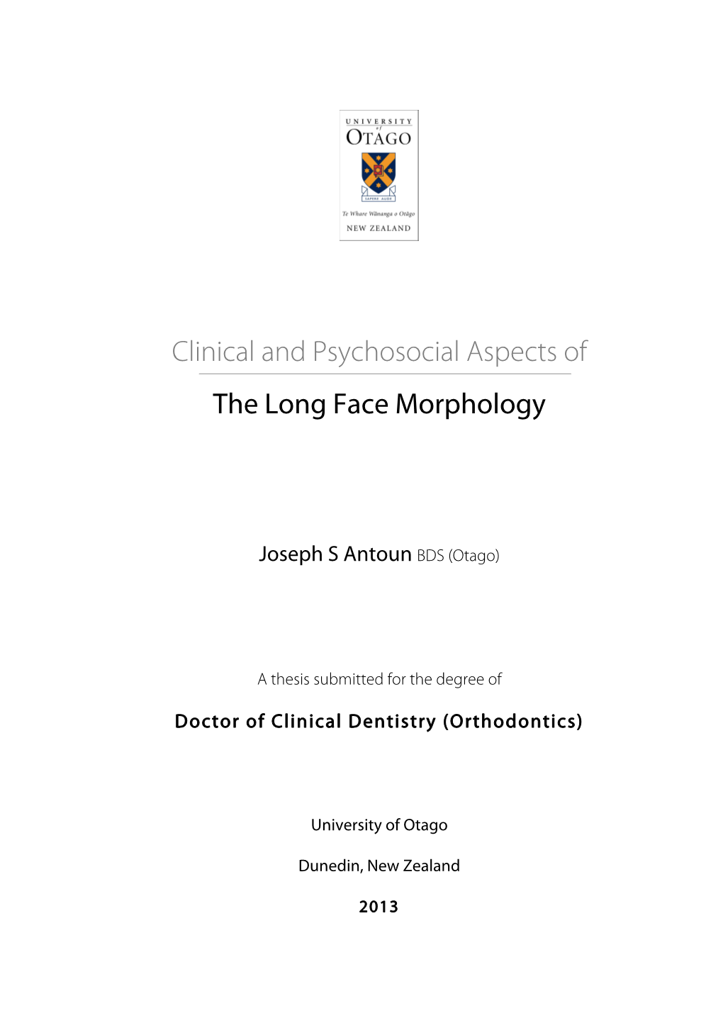 Clinical and Psychosocial Aspects of the Long Face Morphology