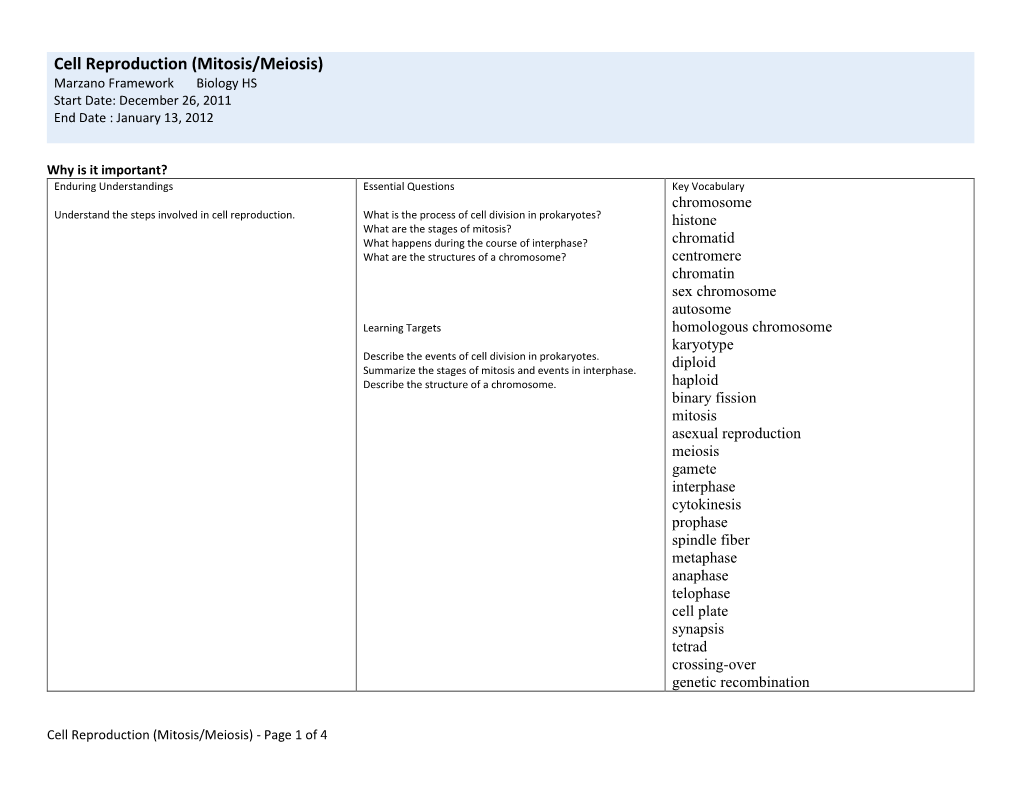 Cell Reproduction (Mitosis/Meiosis) Marzano Framework Biology HS Start Date: December 26, 2011 End Date : January 13, 2012