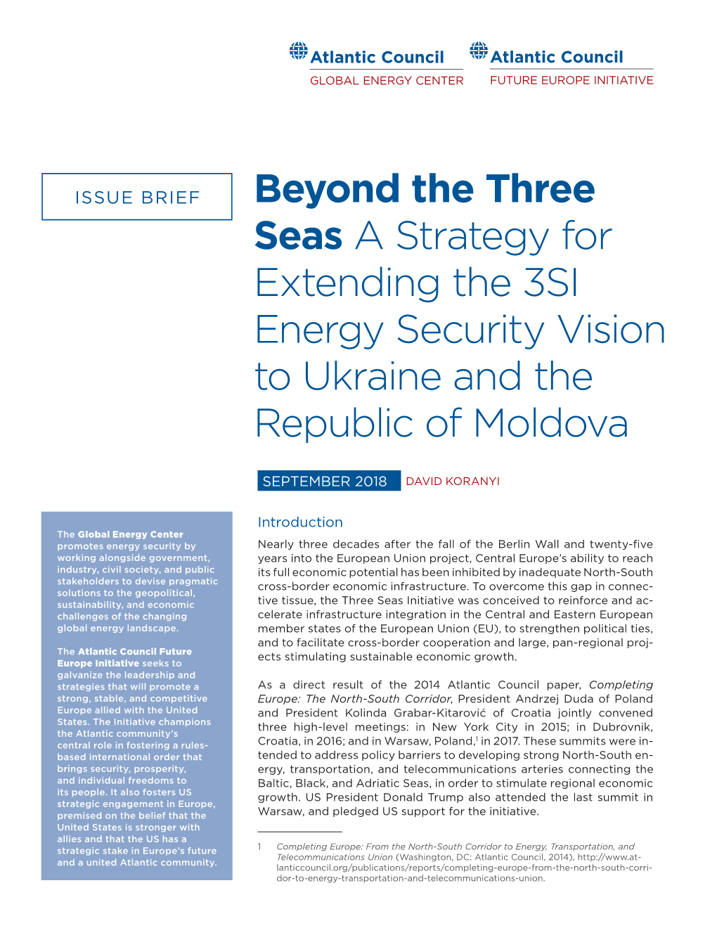 Beyond the Three Seas a Strategy for Extending the 3SI Energy Security Vision to Ukraine and the Republic of Moldova