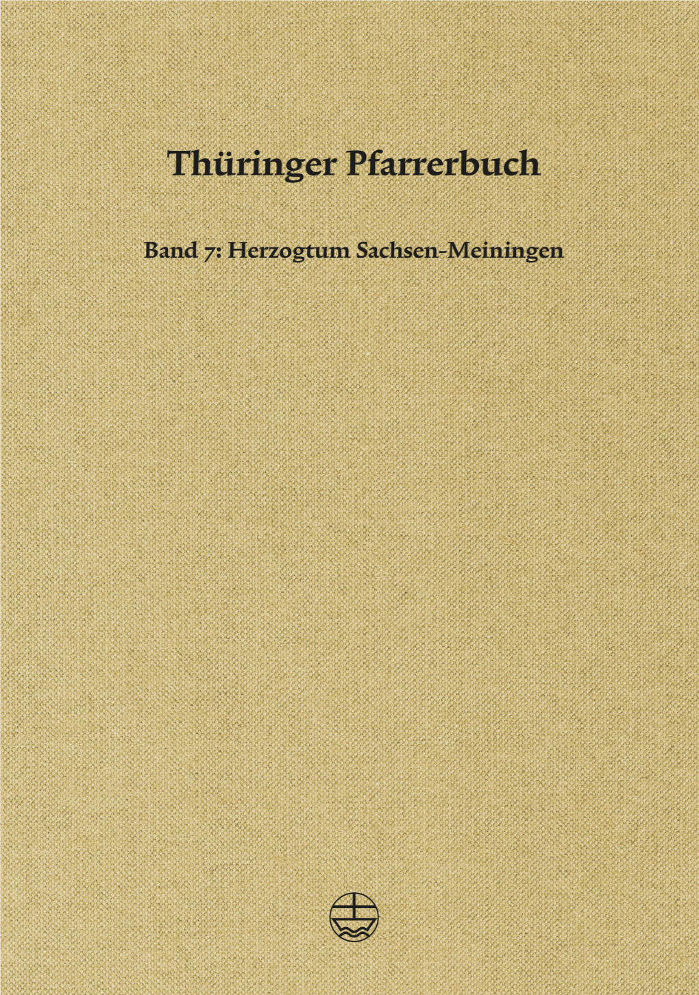 Thüringer Pfarrerbuch. Band 7: Herzogtum Sachsen-Meiningen – Leseprobe