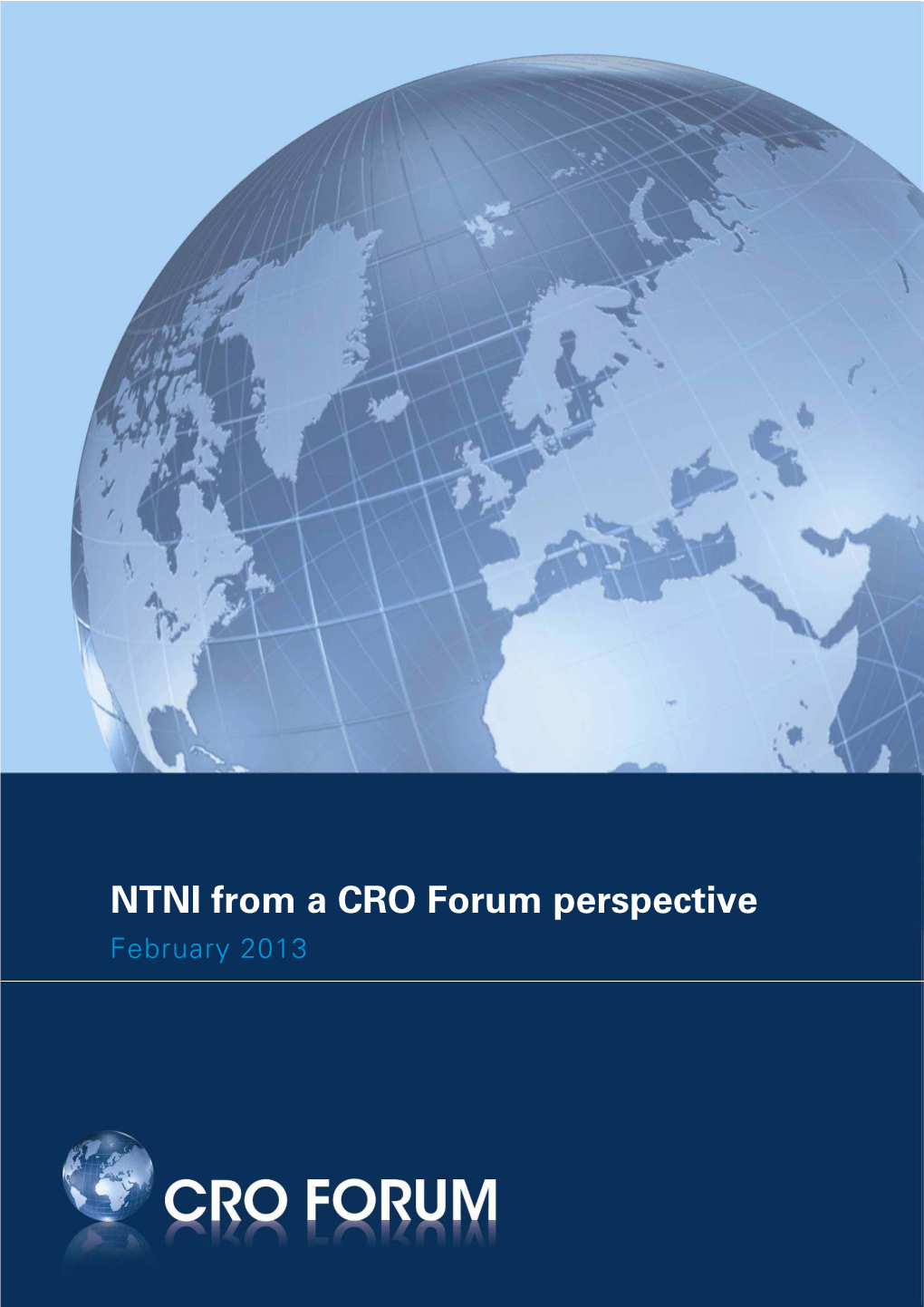 NTNI from a CRO Forum Perspective February 2013