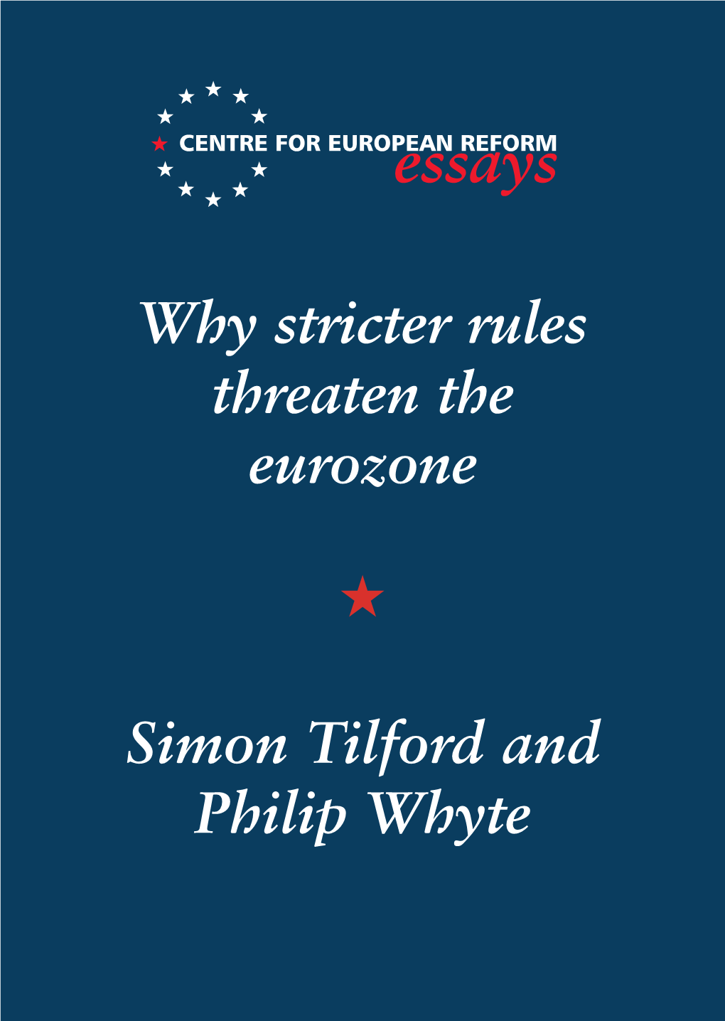 Why Stricter Rules Threaten the Eurozone
