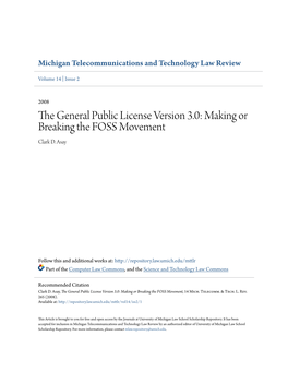 The General Public License Version 3.0: Making Or Breaking the FOSS Movement Clark D
