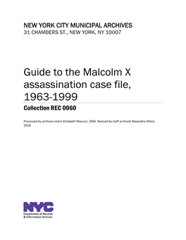 Guide to the Malcolm X Assassination Case File, 1963-1999 Collection REC 0060