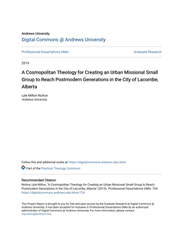 A Cosmopolitan Theology for Creating an Urban Missional Small Group to Reach Postmodern Generations in the City of Lacombe, Alberta