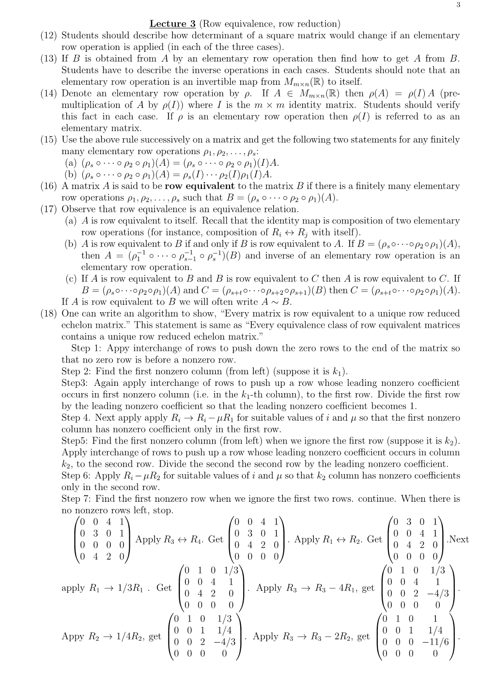 Lecture 3 (Row Equivalence, Row Reduction) (12) Students Should Describe How Determinant of a Square Matrix Would Change If an E