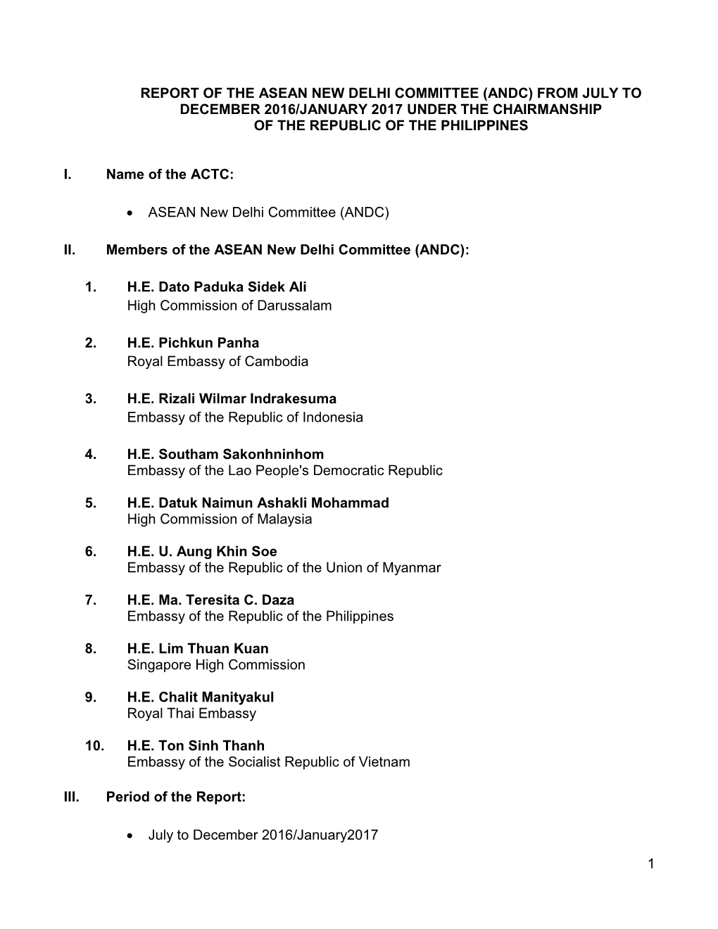 1 Report of the Asean New Delhi Committee (Andc) from July to December 2016/January 2017 Under the Chairmanship of the Republic