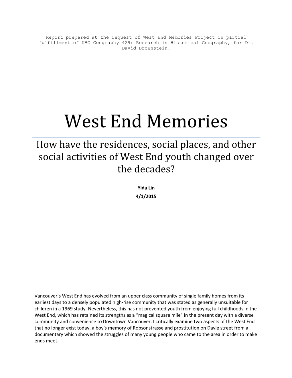 West End Memories Project in Partial Fulfillment of UBC Geography 429: Research in Historical Geography, for Dr