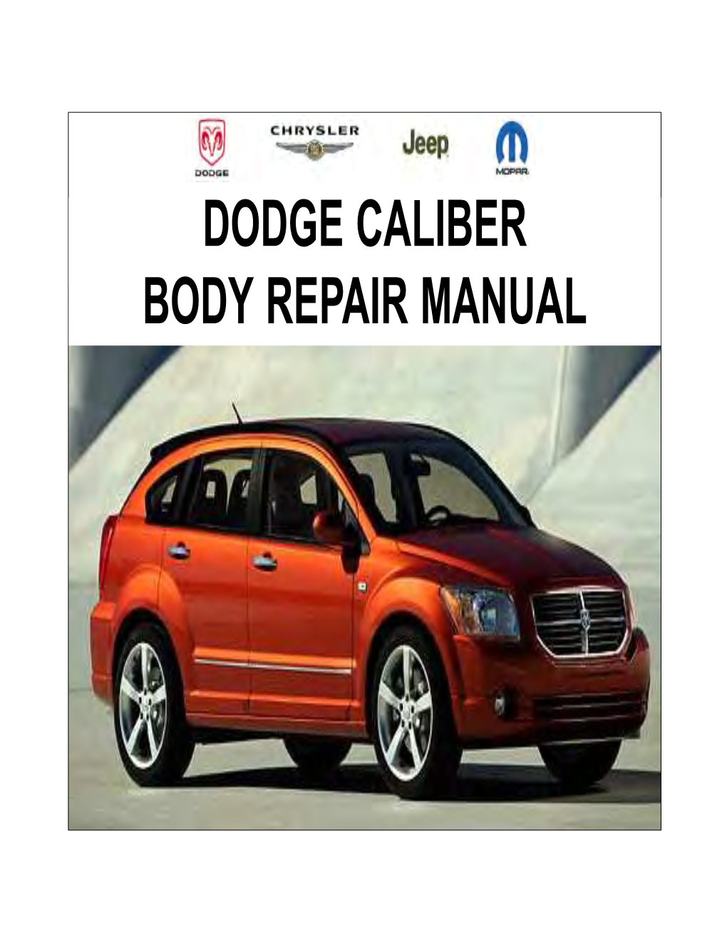 Dodge Caliber Body Repair Manual Safety Notice