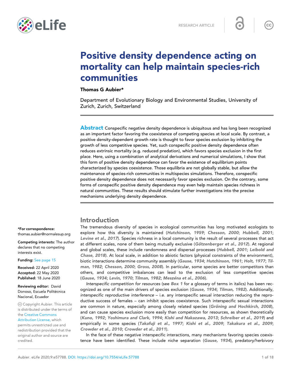 Positive Density Dependence Acting on Mortality Can Help Maintain Species-Rich Communities Thomas G Aubier*