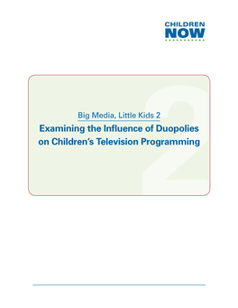 2Examining the Influence of Duopolies on Children's Television