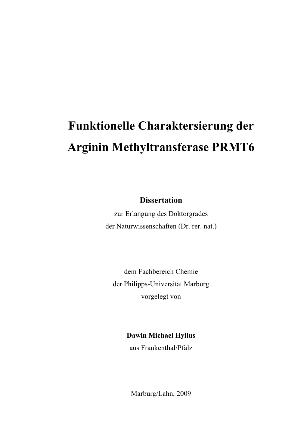 Funktionelle Charaktersierung Der Arginin Methyltransferase PRMT6