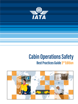 Cabin Operations Safety Best Practices Guide 3Rd Edition NOTICE DISCLAIMER