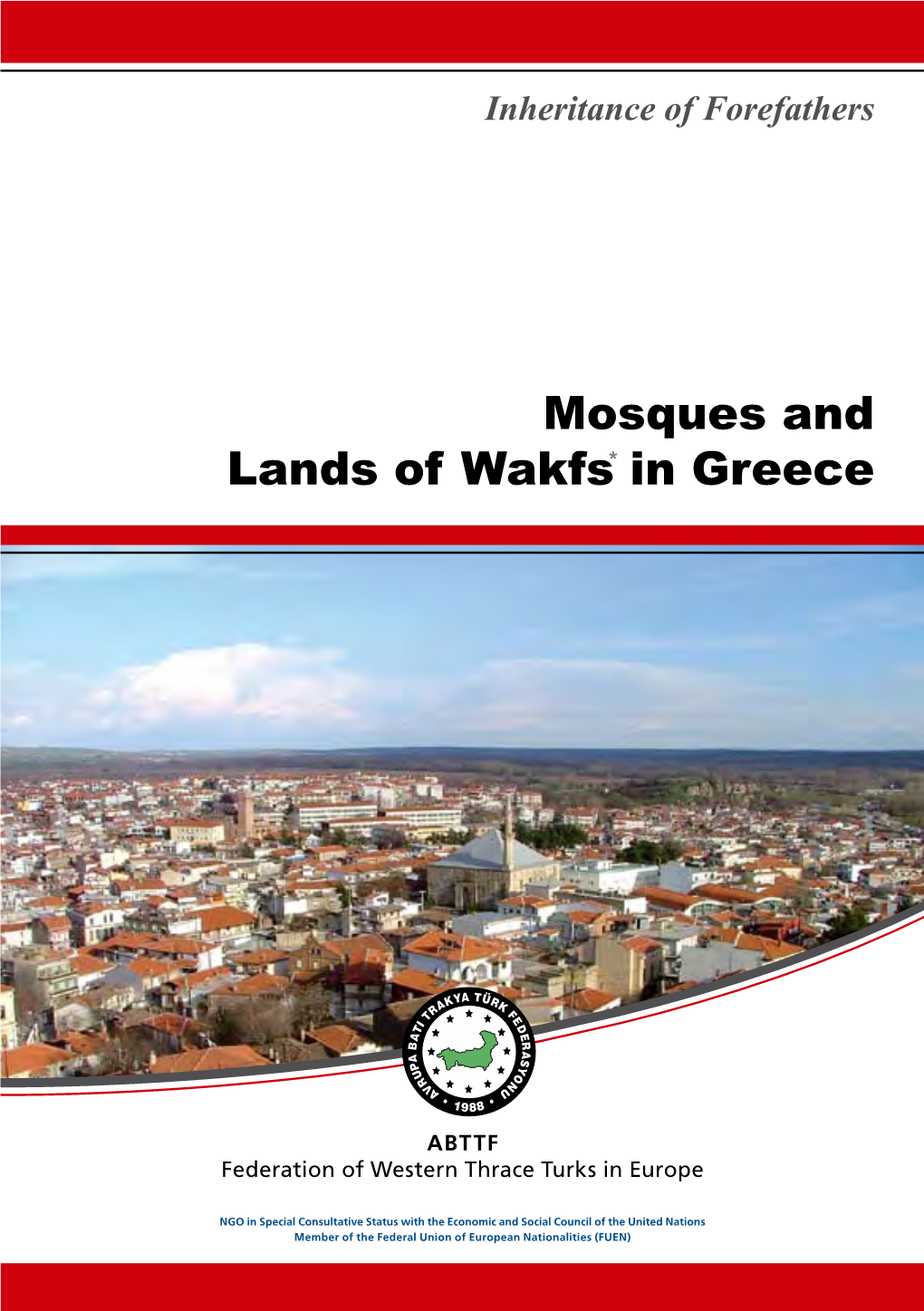 Mosques and Wakfs in Western Thrace-Greece