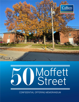 CONFIDENTIAL OFFERING MEMORANDUM BROCHURE for Sale > Special Purpose Building HQ Office | Educational | Institutional | Residential 50 Moffett Street, Mt