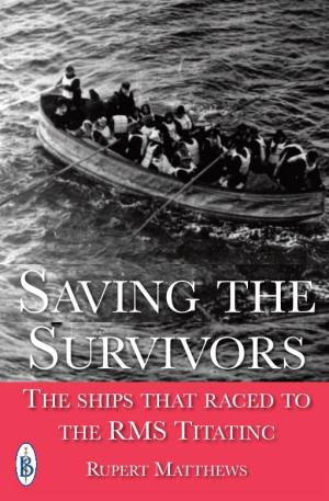Saving the Survivors Transferring to Steam Passenger Ships When He Joined the White Star Line in 1880
