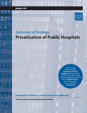 Summary of Findings: Privatization of Public Hospitals