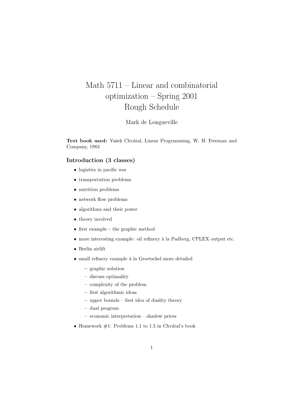 Linear and Combinatorial Optimization – Spring 2001 Rough Schedule