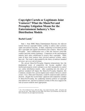Copyright Cartels Or Legitimate Joint Ventures? What the Musicnet and Pressplay Litigation Means for the Entertainment Industry's New Distribution Models