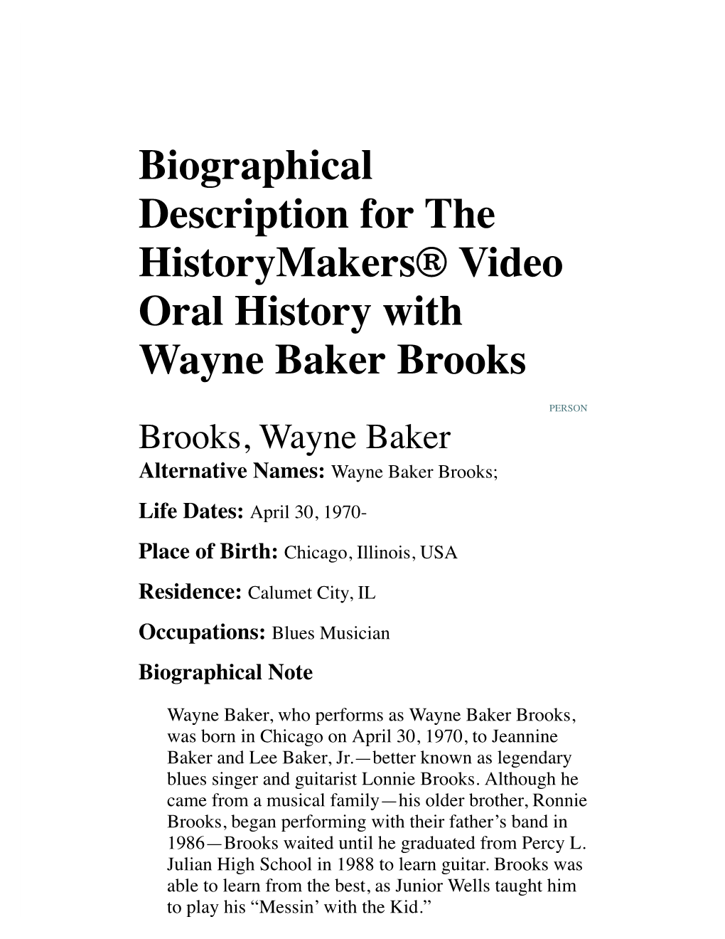 Biographical Description for the Historymakers® Video Oral History with Wayne Baker Brooks