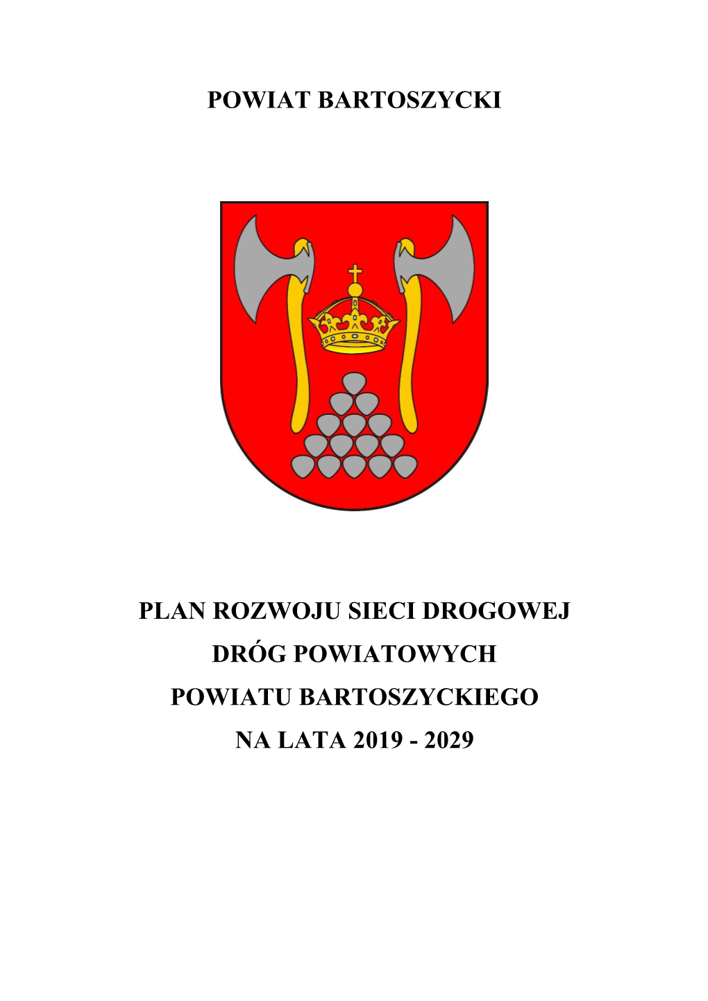 Powiat Bartoszycki Plan Rozwoju Sieci Drogowej