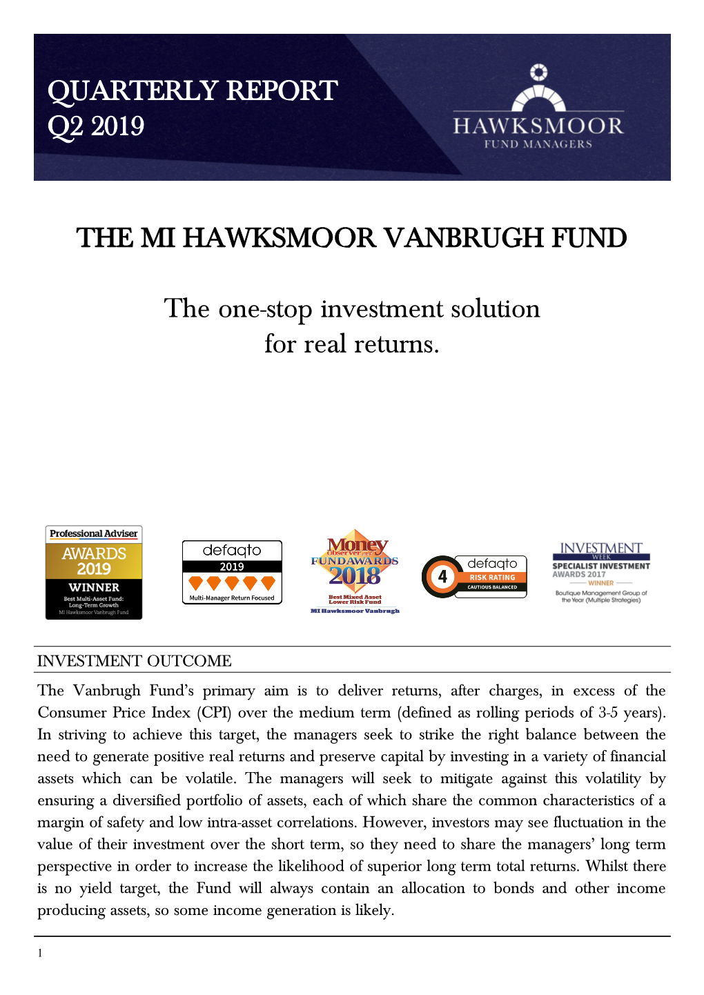 THE MI HAWKSMOOR VANBRUGH FUND the One-Stop Investment