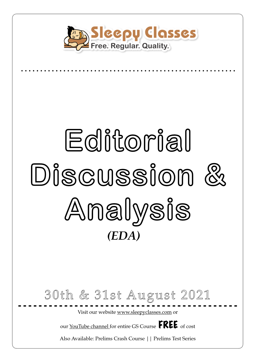 30Th & 31St August 2021 Editorial Discussion and Analysis