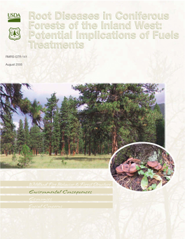 Root Diseases in Coniferous Forests of the Inland West: Potential Implications of Fuels Treatments