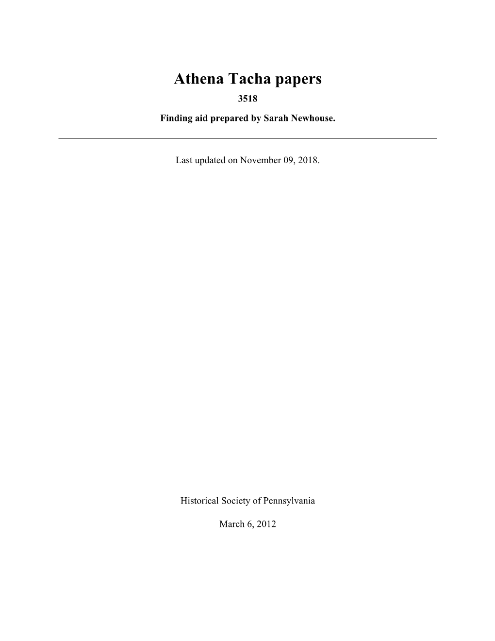 Athena Tacha Papers 3518 Finding Aid Prepared by Sarah Newhouse