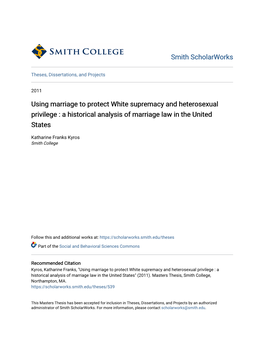 Using Marriage to Protect White Supremacy and Heterosexual Privilege : a Historical Analysis of Marriage Law in the United States