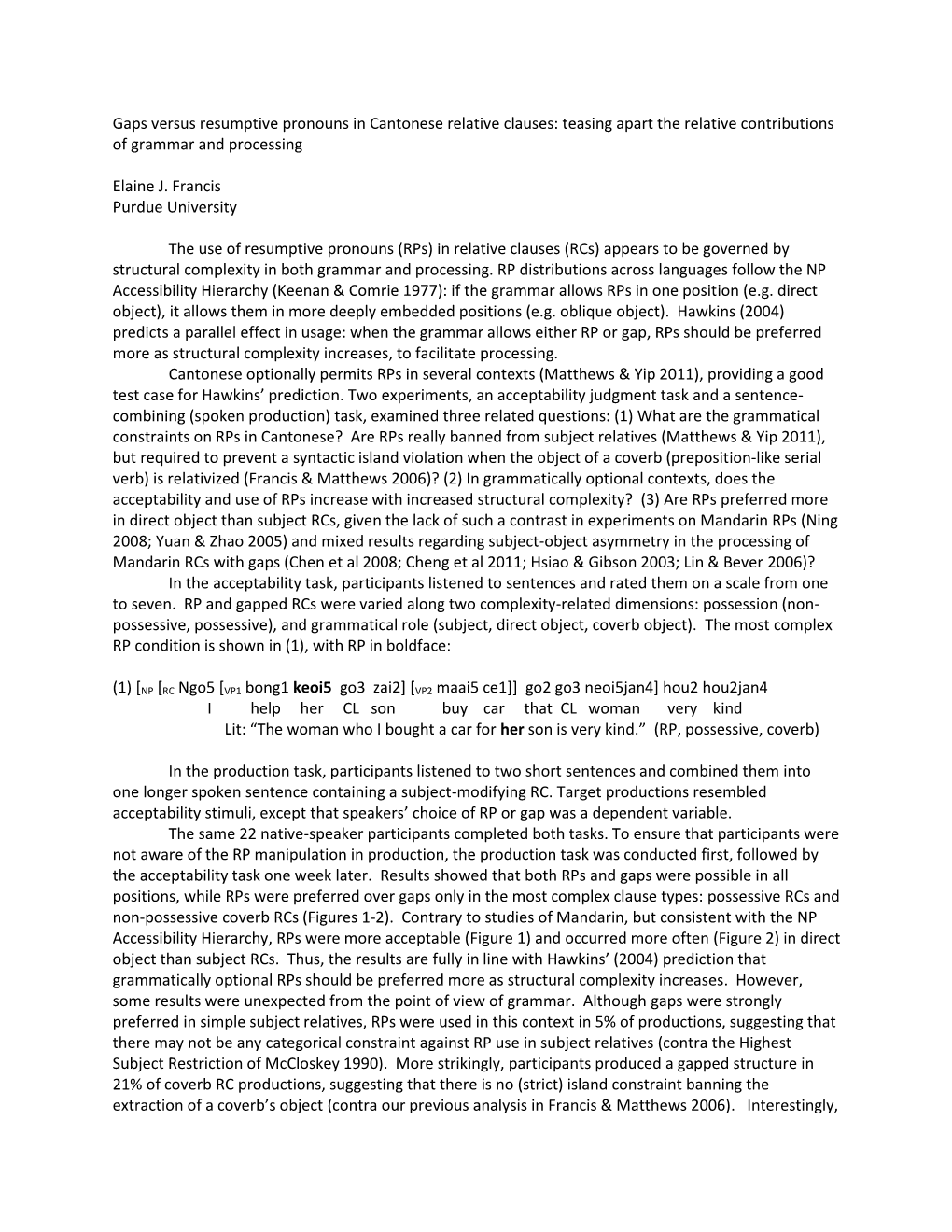 Gaps Versus Resumptive Pronouns in Cantonese Relative Clauses: Teasing Apart the Relative Contributions of Grammar and Processing