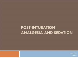 Post-Intubation Analgesia and Sedation