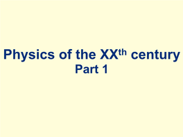 Xxth Century Physics