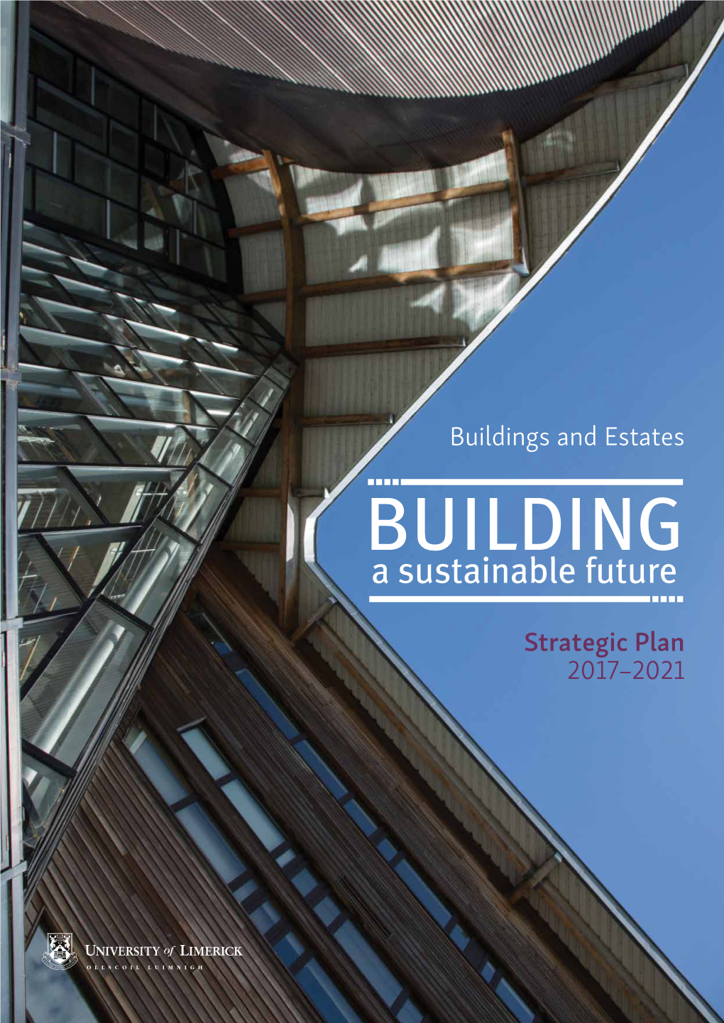 Buildings and Estates BUILDING a Sustainable Future