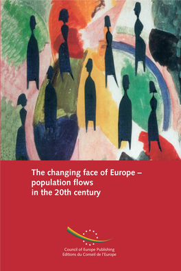 The Changing Face of Europe – Population Flows in the 20Th Century