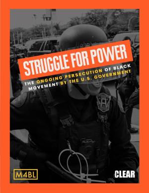 Struggle for Power: the Ongoing Persecution of Black Movement the by U.S