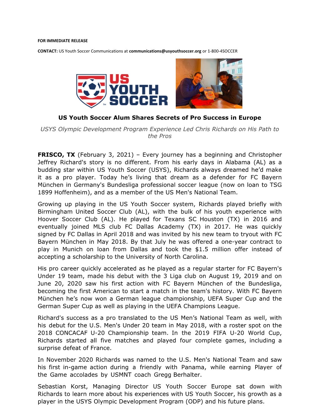 US Youth Soccer Alum Shares Secrets of Pro Success in Europe USYS Olympic Development Program Experience Led Chris Richards on His Path to the Pros