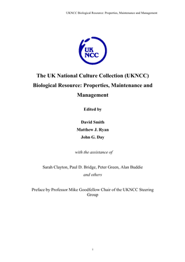 The UK National Culture Collection (UKNCC) Biological Resource: Properties, Maintenance and Management