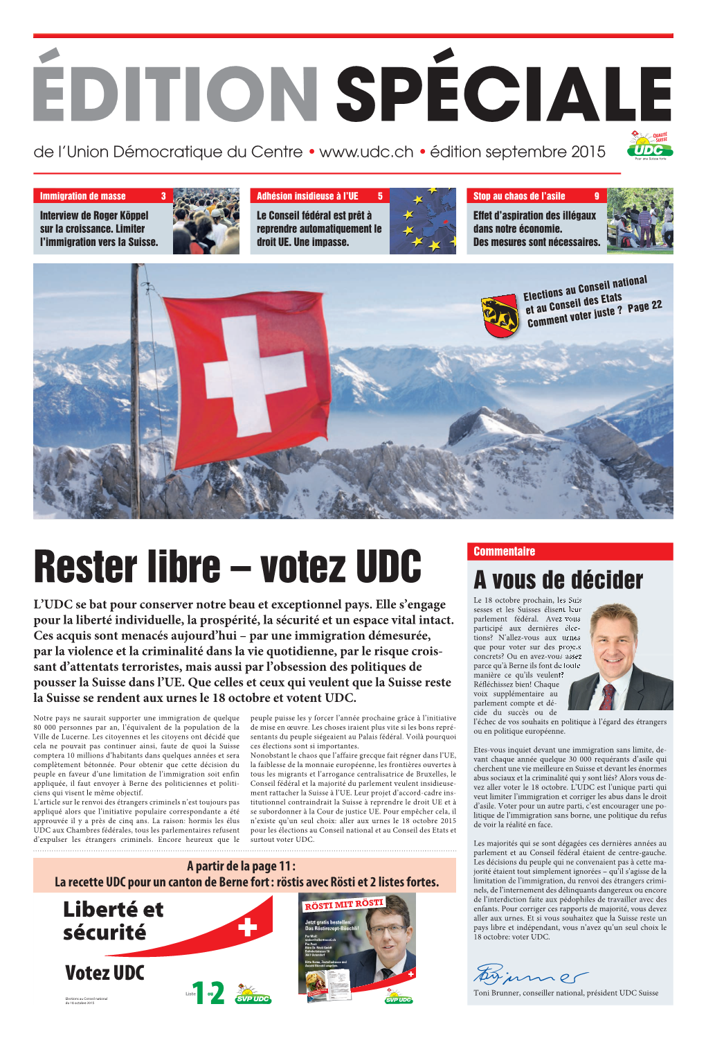 Rester Libre – Votez UDC a Vous De Décider Le 18 Octobre Prochain, Les Suis- L’UDC Se Bat Pour Conserver Notre Beau Et Exceptionnel Pays