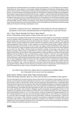 CENOZOIC ANDEAN FAUNAS: SHEDDING NEW LIGHT on SOUTH AMERICAN MAMMAL EVOLUTION, BIOGEOGRAPHY, ENVIRONMENTS, and TECTONICS John J