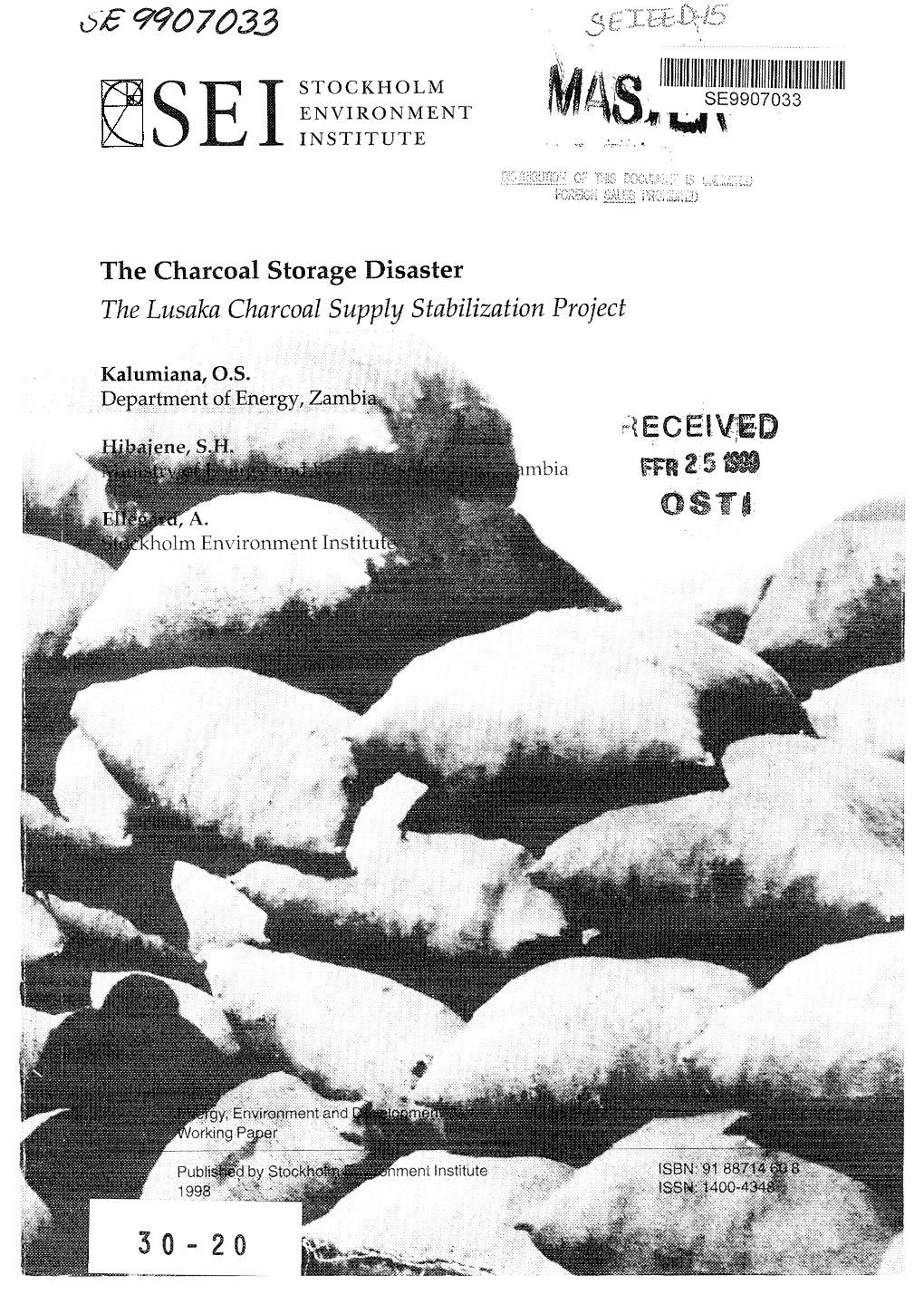 The Charcoal Storage Disaster. the Lusaka Charcoal Supply Stabilization Project