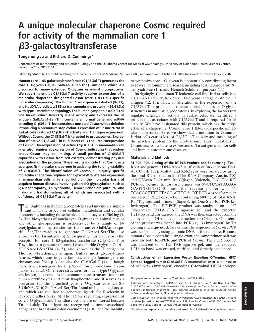 A Unique Molecular Chaperone Cosmc Required for Activity of the Mammalian Core 1 ␤3-Galactosyltransferase