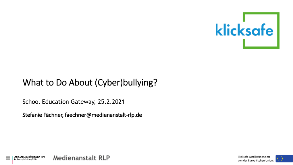 What to Do About (Cyber)Bullying?