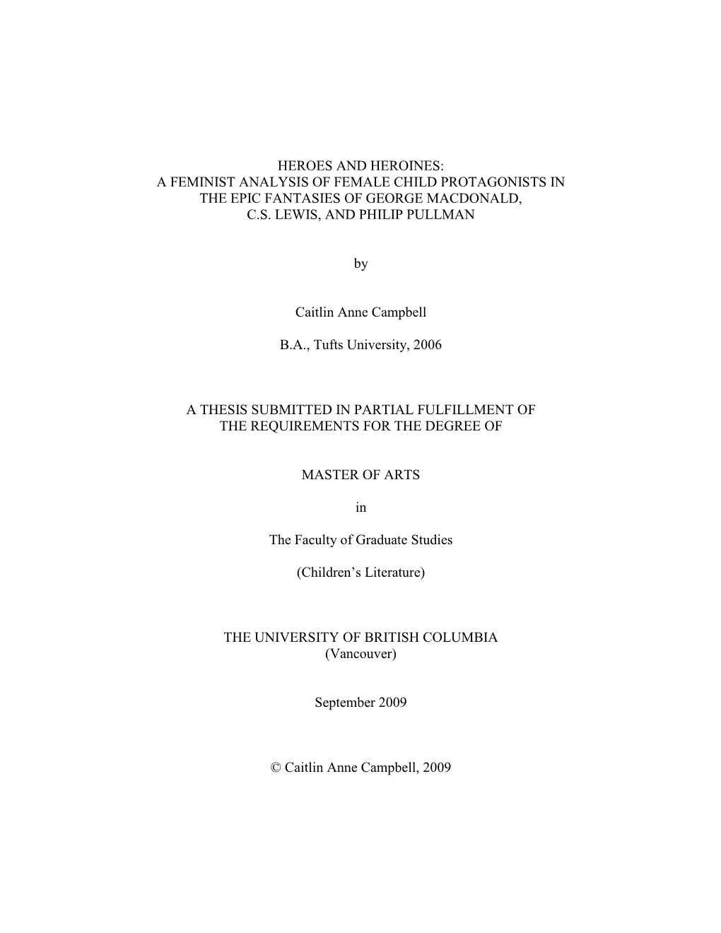 Heroes and Heroines: a Feminist Analysis of Female Child Protagonists in the Epic Fantasies of George Macdonald, C.S