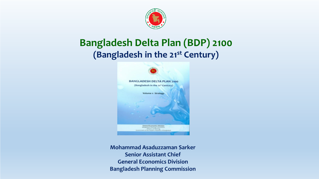 Bangladesh Delta Plan (BDP) 2100 (Bangladesh in the 21St Century)