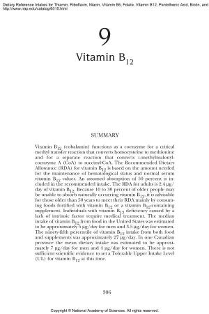 Vitamin B6, Folate, Vitamin B12, Pantothenic Acid, Biotin, and Choline 9 Vitamin B12