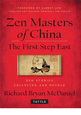 Zen Masters of China: the First Step East