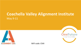 Coachella Valley Alignment Institute May 9-11